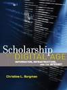 Scholarship in the Digital Age (eBook): Information, Infrastructure, and the Internet